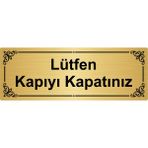 Özarslan Dizayn Lütfen Kapıyı Kapatınız 7x20 cm Metal Altın Renk Metal Yönlendirme Levhası