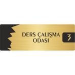 Özarslan Dizayn Metal Departman Kapı Isimliği Yönlendirme Levhası Ders Çalışma Odası (3) 7X20 cm Altın Renk