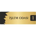 Özarslan Dizayn Metal Departman Kapı Isimliği Yönlendirme Levhası Işlem Odası (1) 5X20 cm Altın Renk