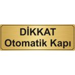 Özarslan DizaynDikkat Otomatik Kapı Yönlendirme Levhası Altın 7 cm x 20 cm