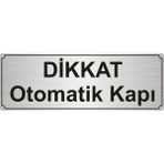 Özarslan DizaynDikkat Otomatik Kapı Yönlendirme Levhası Gümüş 7 cm x 20 cm