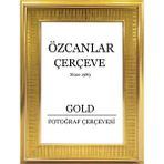 Özcanlar Çerçeve Boş Çerçeve Resim Çerçevesi Anı Çerçevesi 15X21 30X40 21X30 Çerçeve Gold Çerçeve Siyah Çerçeve - 40 x 50