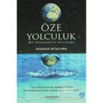 Öze Yolculuk - Aydanur Aktaş Hıra