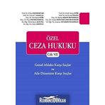 Özel Ceza Hukuku - Cilt 7 Genel Ahlaka Karşı Suçlar - Aile Düzenine Karşı Suçlar