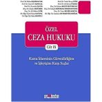 Özel Ceza Hukuku Cilt 9: Kamu Idaresinin Güvenilirliğine ve Işleyişine Karşı Suçlar - Option-1 - Altın