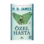 ÖZEL HASTA (ÖZEL BASKI CEP) - P. D. JAMES