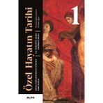 Özel Hayatın Tarihi 1 - Roma İmparatorluğundan 1000 Yılına - Ed. Philippe Aries - Georges Duby