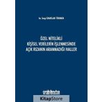 Özel Nitelikli Kişisel Verilerin İşlenmesinde Açık Rızanın Aranmadığı Haller - Sevgi Erarslan Türkmen