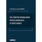 Özel Öğretim Kurumlarının Ruhsatlandırılması ve Denetlenmesi Ergün Dilaveroğlu On İki Levha Yayıncılık