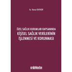 Özel Sağlık Kurumları Kapsamında Kişisel Sağlık Verilerinin İşlenmesi ve Korunması - Hamza Bayındır