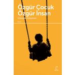 Özgür Çocuk Özgür İnsan - Hüseyin Kotaman