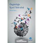 Özgürlüğe İçsel Yolculuk - Hasan Güneş