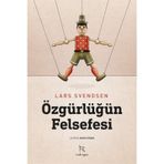 Özgürlüğün Felsefesi Lars Svendsen