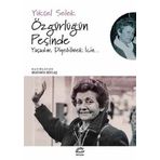 Özgürlüğün Peşinde - Yüksel Selek