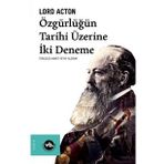 Özgürlüğün Tarihi Üzerine İki Deneme - Lord Acton - Vakıfbank Kültür Yayınları