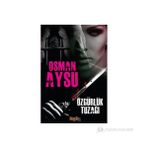 ÖZGÜRLÜK TUZAĞI - OSMAN AYSU