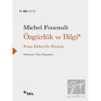 Özgürlük ve Bilgi - Fons Elders'le Söyleşi - Michel Foucault