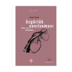ÖZGÜRLÜK YANILSAMASI ROUSSEAU VE MARX - YILDIZ SILIER