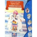ÖZGÜVEN SERISI 1 - ESKIMO KIZI EVİŞ - KOLEKTIF