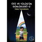 Ozi Ve Tülüş'ün Günlükleri 2 - Tülay Tuncaboylu