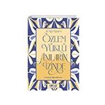 Özlem Yüklü Anıların İzinde –Yaşamdan Öğrendiklerim Gülnar Yayınları