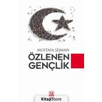 Özlenen Gençlik - Mustafa Şişman