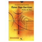 ÖZNE-YAPI GERILIMI MADDECI BIR BAKIŞ - GÜLNUR- ACAR SAVRAN