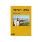 Özü Sözü Yanya Bilge Mübadil Lütfü Karadağa Armağan - İskender Özsoy