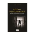 ÖZÜRLÜLERİN SOSYAL GÜVENLİK HAKLARI - CANAN ÜNAL