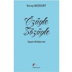 Özüyle Sözüyle - Koray Bozkurt