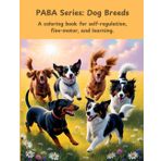 PABA Series: Dog Breeds: A coloring book for kids and adults with diverse intermediate illustrations of different dog breeds in various settings.