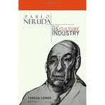 [Pablo Neruda and the U.S. Culture Industry: 25 (Hispanic Issues)] [By: Longo, Teresa] [May, 2002]