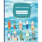 Paddle board Notebook: College Ruled. Fun Standup Paddle board Composition book