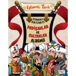 Padişahlar ve Sultanlar Albümü - Eğlenceli Bilgi Yayınları