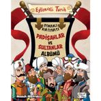Padişahlar ve Sultanlar Albümü - Eğlenceli Tarih