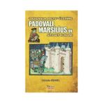 Padovalı Marsilius’un Siyaset Kuramı - Celalettin Güngör