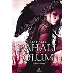 PAHALI ÖLÜM - LIA HABEL