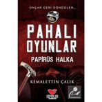 Pahalı Oyunlar - Papirüs Halka / Kemalettin Çalık