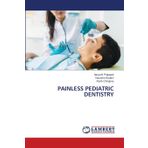 PAINLESS PEDIATRIC DENTISTRY