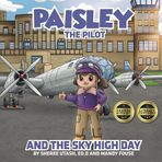 Paisley the Pilot and the Sky High Day