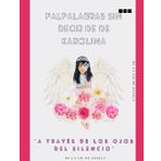 Palabras Sin Decir De karolina: la Niña de doce años~en el silencio