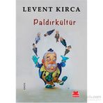 Paldırkültür - Levent Kırca