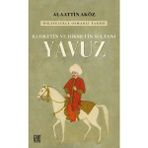 Palet Yayınları Kudretin ve Hikmetin Sultanı: Yavuz