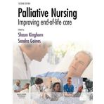 Palliative Nursing: Improving End of Life Care, 2e 2nd Edition by Kinghorn MSc BA(Hons) RGN CertEd RNT RCNT, Shaun, Gaine (2007) Taschenbuch
