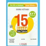 Palme Ayt 15 Günde Son Tekrar T. Dili Ve Ed.-Sos.