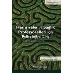 Palme Yayınevi Hemşireler Ve Sağlik Profesyonelleri İçin Psikolojiye Giriş Kitabı