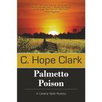 Palmetto Poison: Book 3 in the Carolina Slade Mysteries