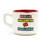 Palto Tasarım Bebeğim Halledeyim De Hangi Birini Beyaz Venüs Kupa - Hediye Seramik Kupa