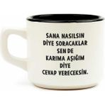 Palto Tasarım Karıma Aşığım Diye Cevap Vereceksin Beyaz Venüs Kupa - Hediye Seramik Kupa - 1 Adet
