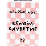PALTO TASARIM Kendime Not: Rengini Kaybetme! Makyaj Aynası - Kompakt Cep Aynası